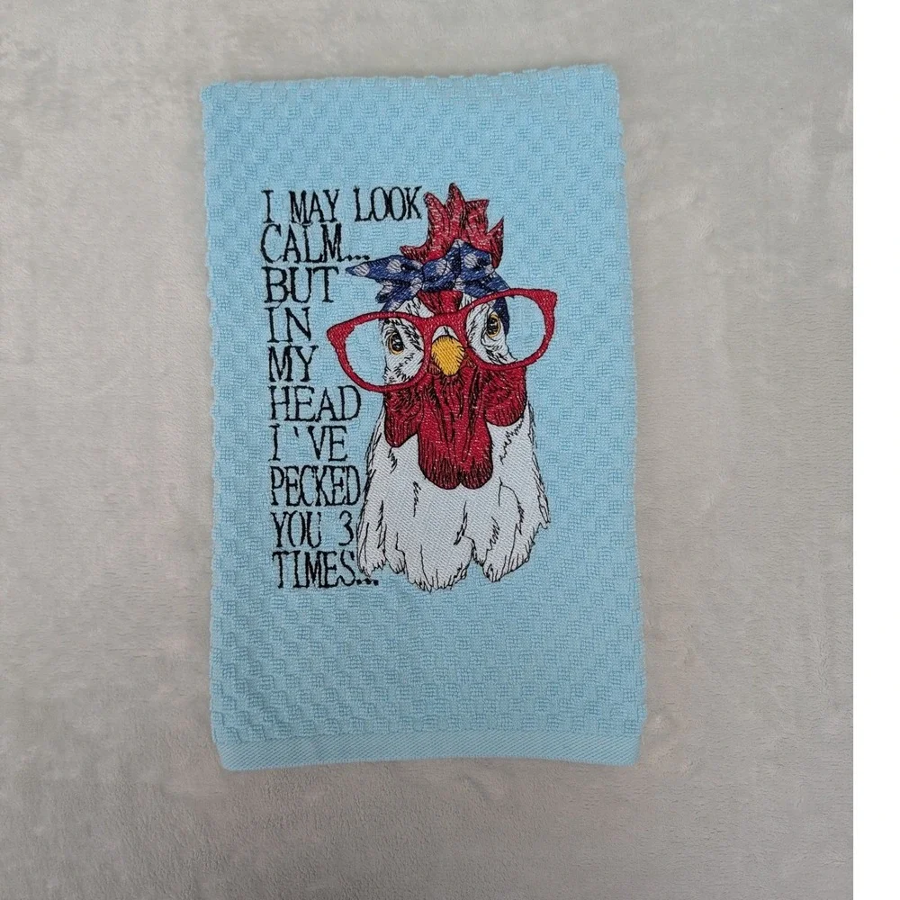 I May Look Calm But In My Head, I've Pecked You 3 Times Kitchen Bath Bar Towel